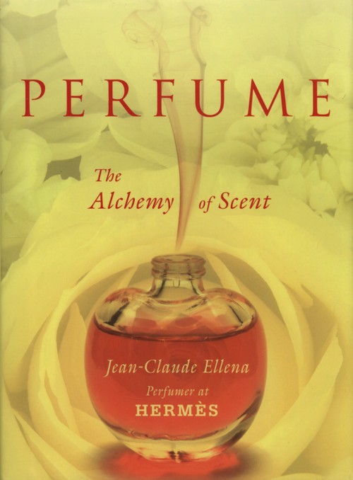 Perfume: The Alchemy of Scent