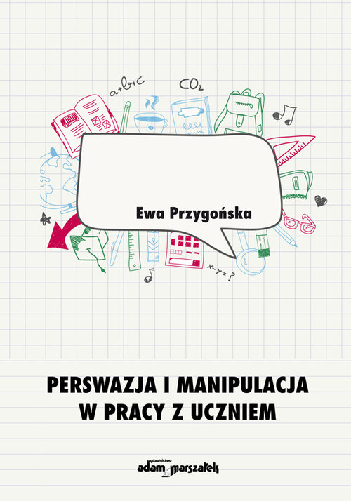 Perswazja i manipulacja w pracy z uczniem