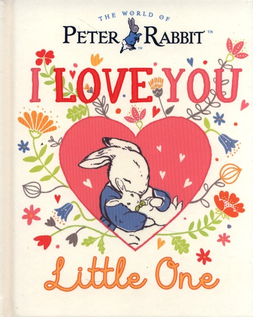 Peter Rabbit I Love You Little One