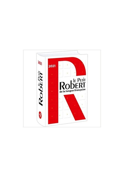 Petit Robert de la langue francaise 2021