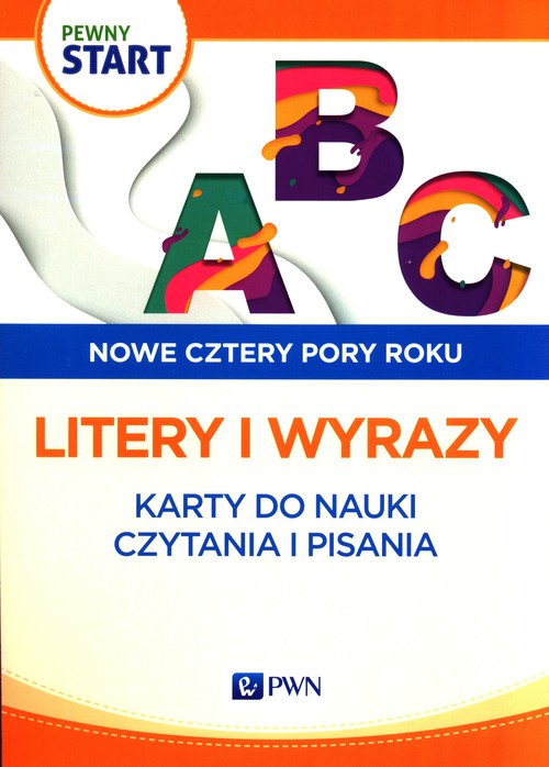 Pewny start Nowe cztery pory roku Litery i wyrazy