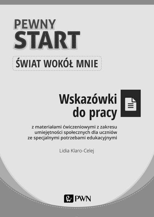 Pewny start. Świat wokół mnie. Pakiet materiałów ćwiczeniowych. Klasa 1-3. Materiały pomocnicze - szkoła podstawowa