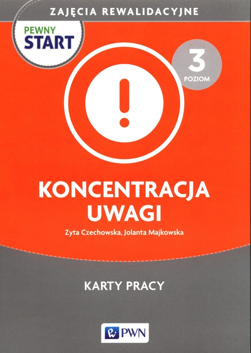 Pewny Start Zajęcia rewalidacyjne Koncentracja uwagi Karty pracy
