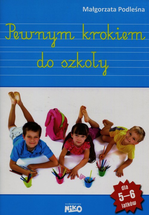 Pewnym krokiem do szkoły