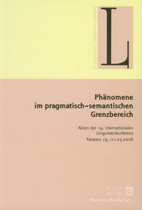 Phanomene im pragmatish semantischen Grenzbereich