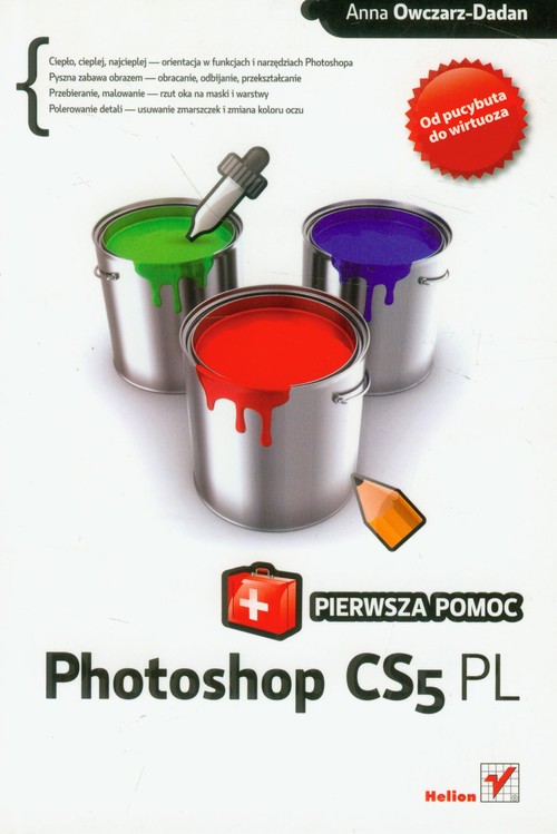 Photoshop CS5 PL. Pierwsza pomoc