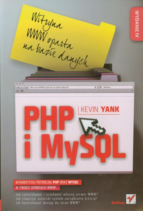 PHP i MySQL. Witryna WWW oparta na bazie danych. Wydanie IV