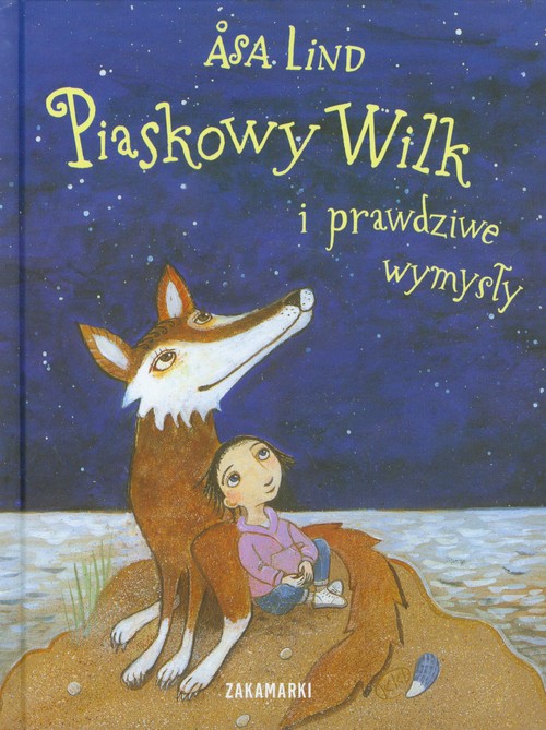 Piaskowy Wilk i prawdziwe wymysły