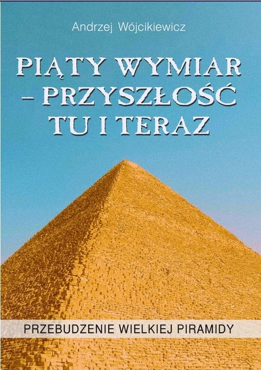 Piąty Wymiar Przyszłość Tu i Teraz