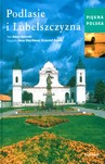 PIĘKNA POLSKA PODLASIE I LUBELSZCZYZNA TW