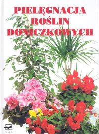 Pielęgnacja roślin doniczkowych