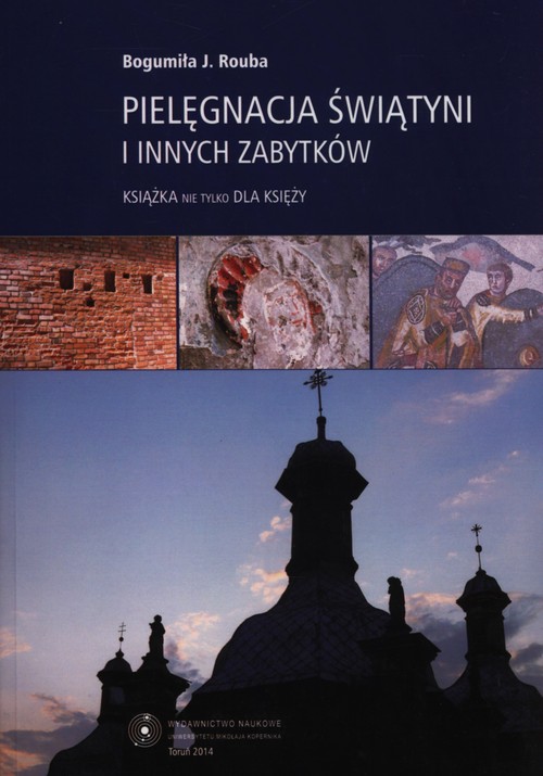Pielęgnacja świątyni i innych zabytków