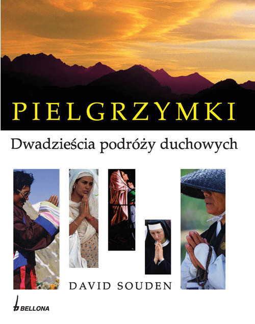 Pielgrzymki. Dwadzieścia podróży duchowych