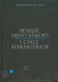 Pieniądz kredyt bankowy i cykle koniunkturalne