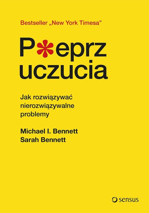 Pieprz uczucia Jak rozwiązywać nierozwiązywalne problemy