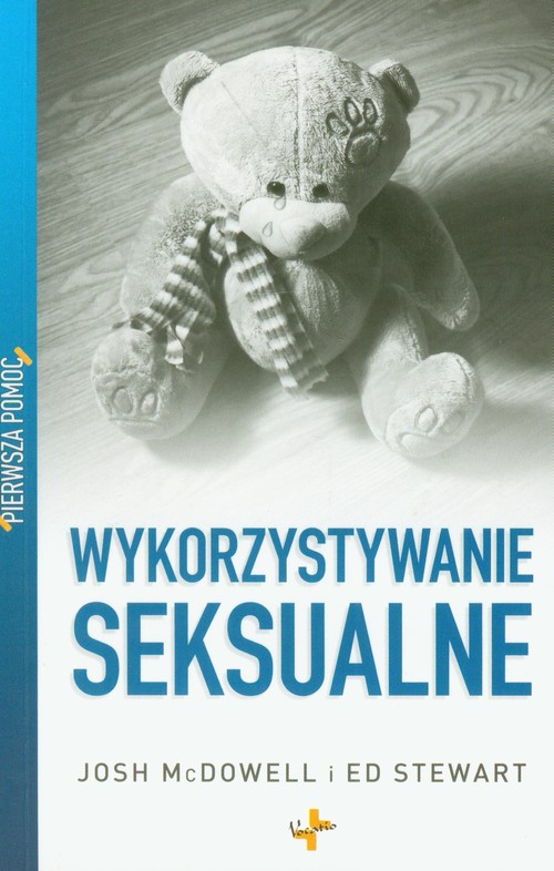 Pierwsza pomoc. Wykorzystywanie seksualne