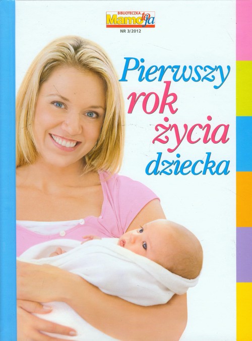 Pierwszy rok życia dziecka