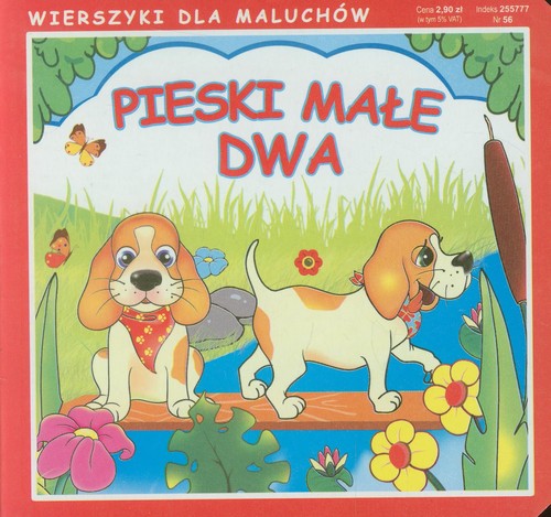 Pieski małe dwa Wierszyki dla maluchów