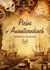 Pieśni o Awanturnikach Tom II