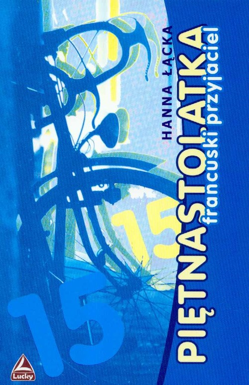 Piętnastolatka. Francuski przyjaciel