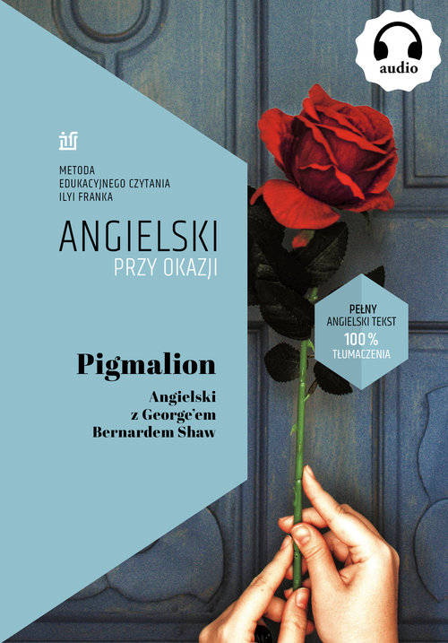 Pigmalion. Angielski z George'em Bernardem Shaw.
