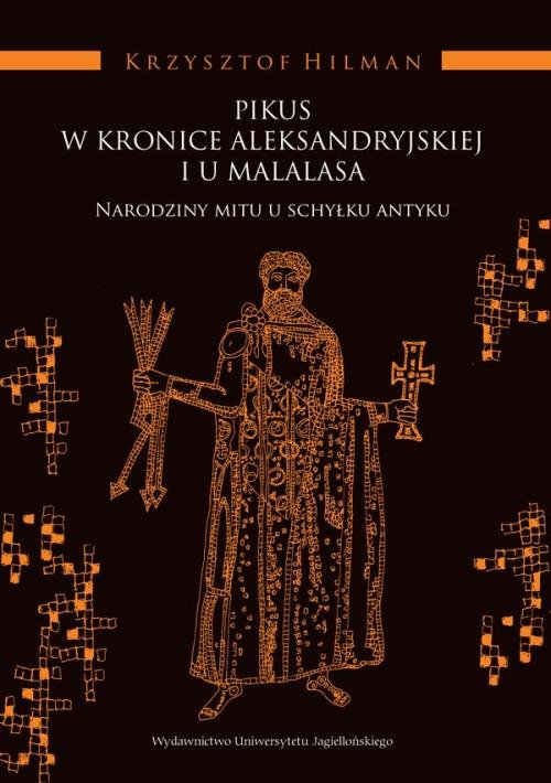 Pikus w Kronice Aleksandryjskiej i u Malalasa