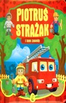 Piotruś strażak i inne zawody