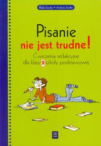 Pisanie nie jest trudne 5 ćwiczenia redakcyjne