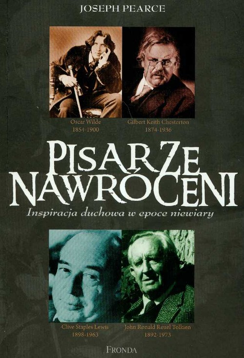Pisarze nawróceni Inspiracja duchowa w epoce niewiary