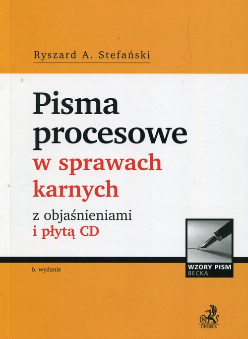 Pisma procesowe w sprawach karnych z objaśnieniami i płytą CD