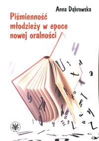 Piśmienność młodzieży w epoce nowej oralności