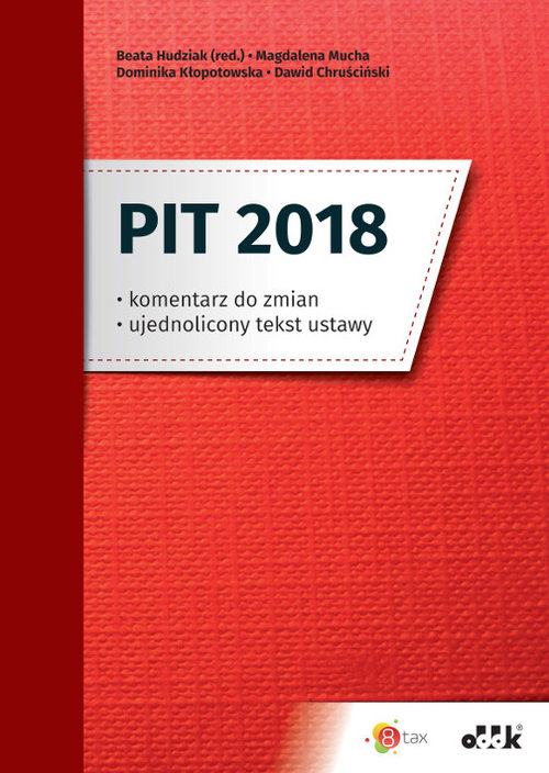 PIT 2018 komentarz do zmian