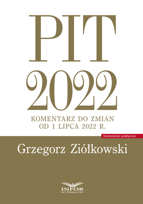 PIT 2022 Komentarz do zmian od 1 lipca 2022 r.