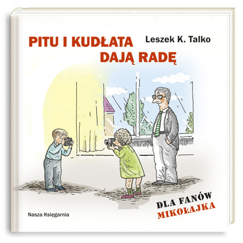 Pitu i Kudłata dają radę