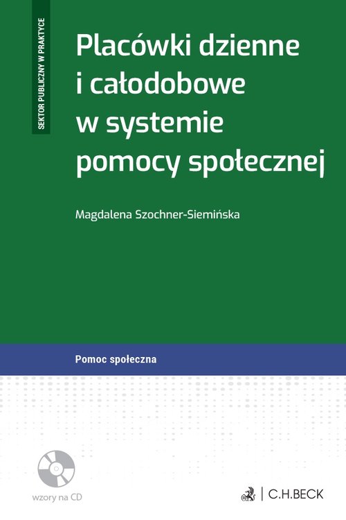 Placówki dzienne i całodobowe w systemie pomocy społecznej + CD