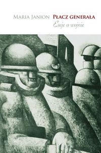 Płacz generała. Eseje o wojnie