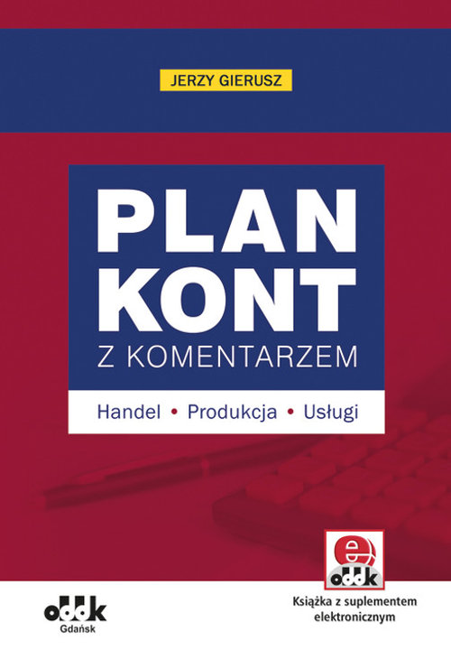 Plan kont z komentarzem handel, produkcja, usługi (z suplementem elektronicznym)