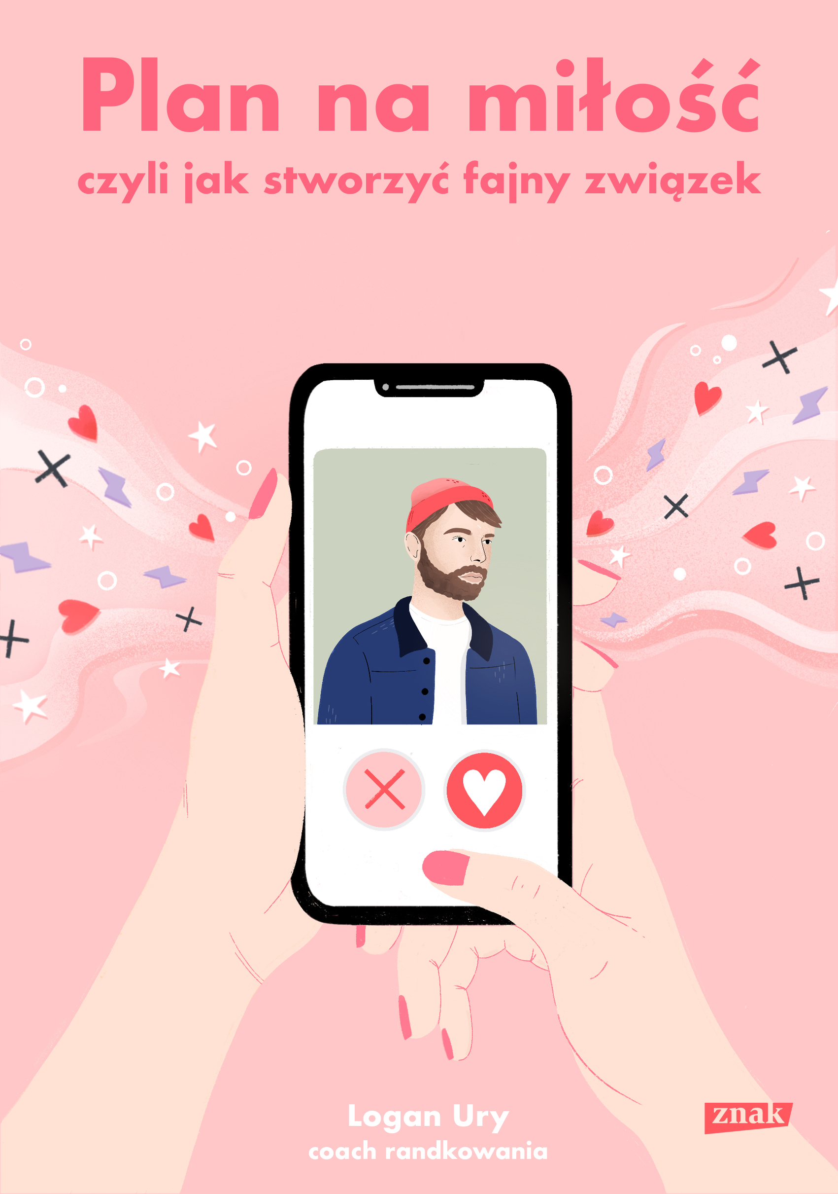 Plan na miłość czyli jak stworzyć fajny związek