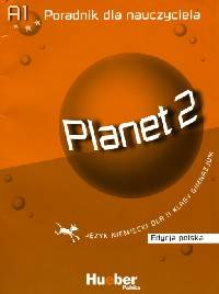 Planet 2 Poradnik dla nauczyciela A1