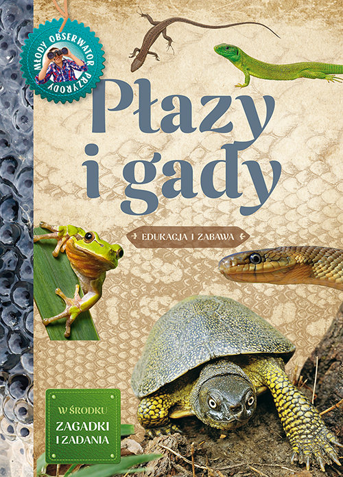 Płazy i gady Młody Obserwator Przyrody