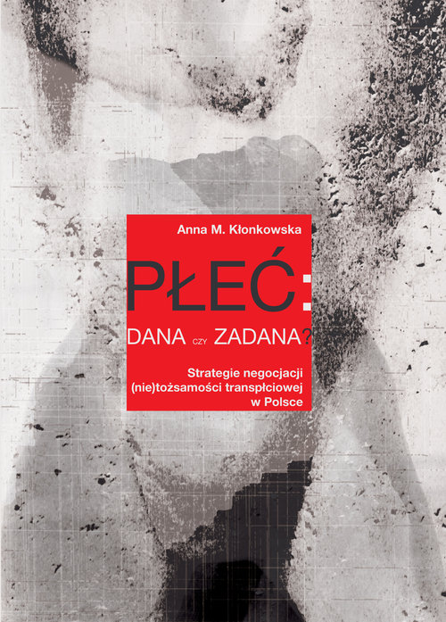 Płeć: dana czy zadana?