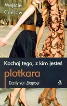 Plotkara Wejście Carlsów 4 Kochaj tego z kim jesteś