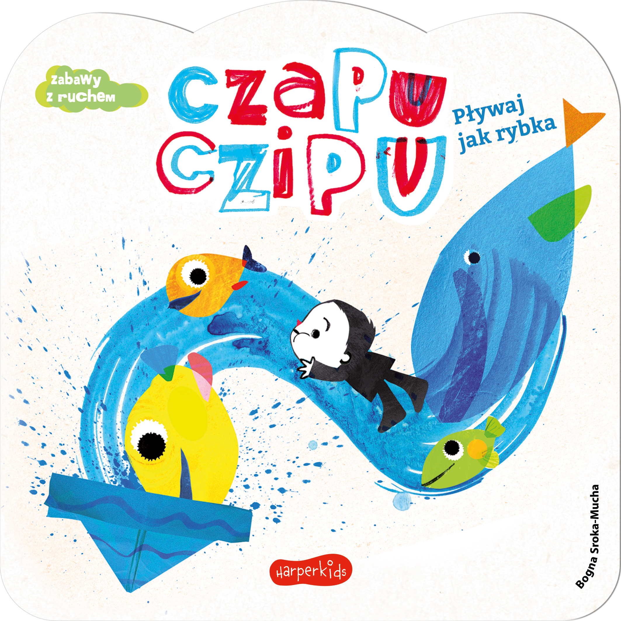 Pływaj jak rybka. Czapu Czipu