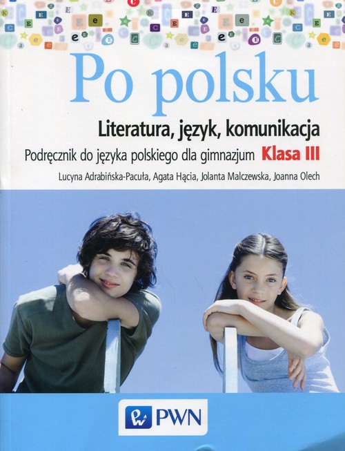 Po polsku 3 Podręcznik Literatura język komunikacja