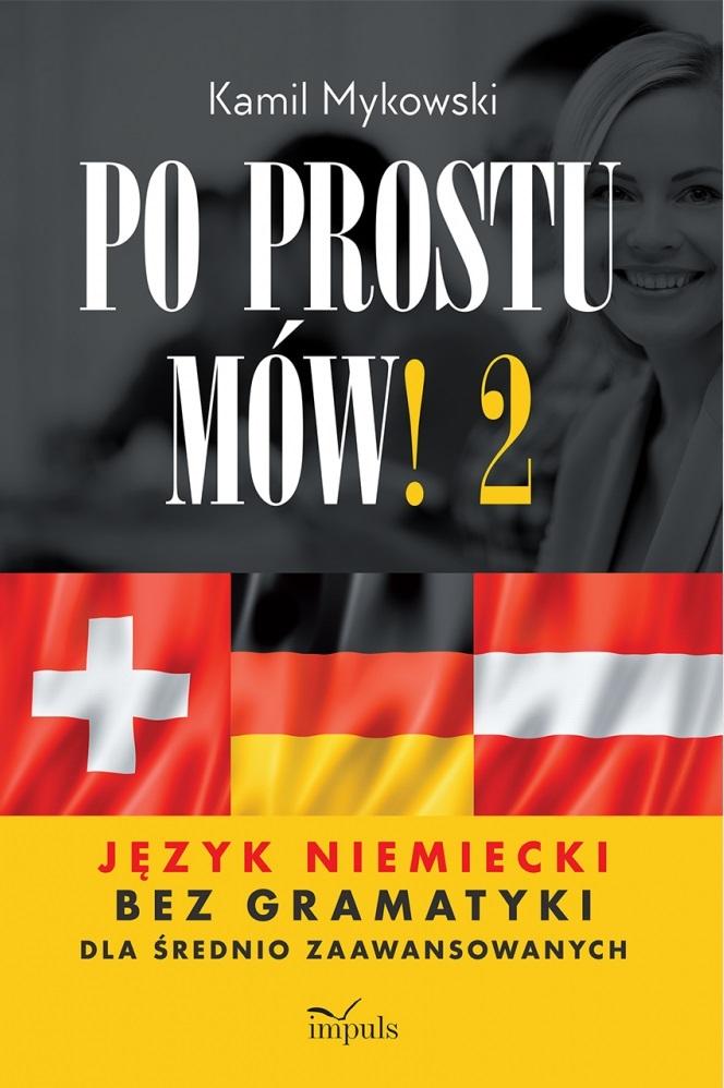 Po prostu mów! część 2 Język niemiecki bez gramatyki
