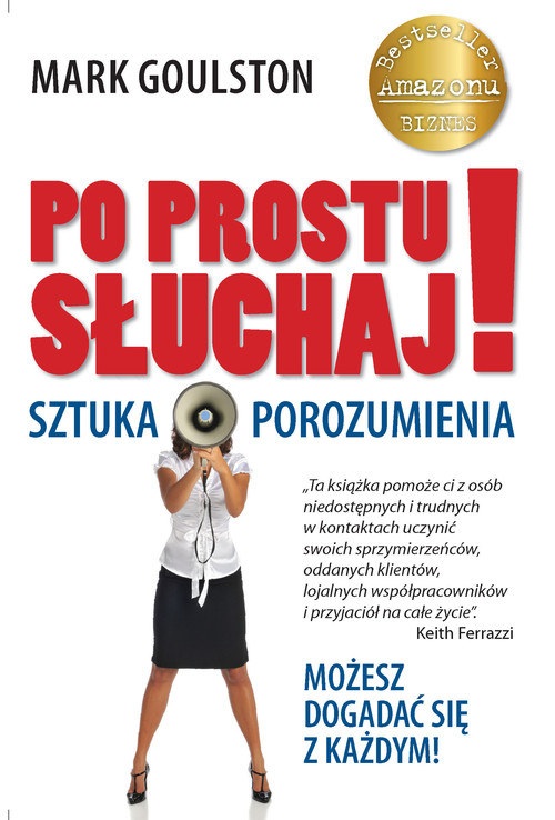 Po prostu słuchaj! Sztuka porozumienia