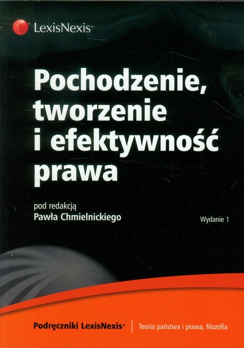 Pochodzenie tworzenie i efektywność prawa