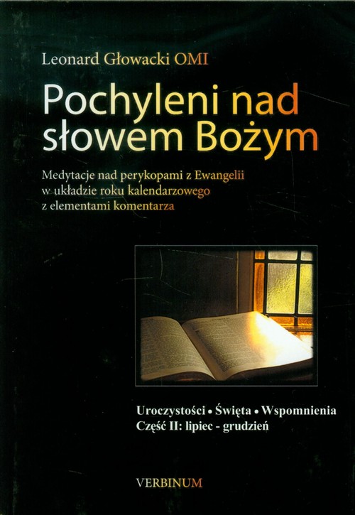 Pochyleni nad słowem Bożym Uroczystości Święta Wspomnienia część 2