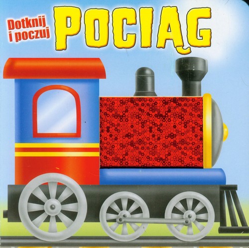Pociąg. Dotknij i poczuj