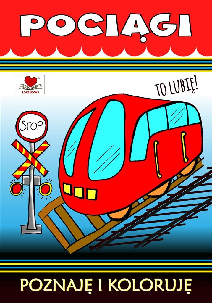 Pociągi Poznaję i koloruję